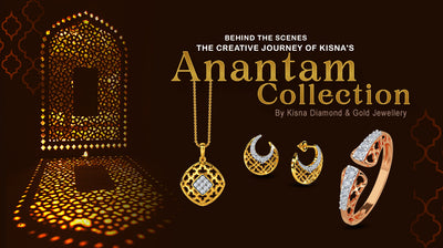 Behind the Scenes: The Creative Journey of Kisna’s Anantam Collection