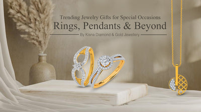 Trending Jewellery Gifts for Special Occasions: Rings, Pendants, & Beyond